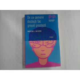 DE CE OAMENII DESTEPTI FAC GRESELI PROSTESTI  -  MADELEINE L. VAN HECKE